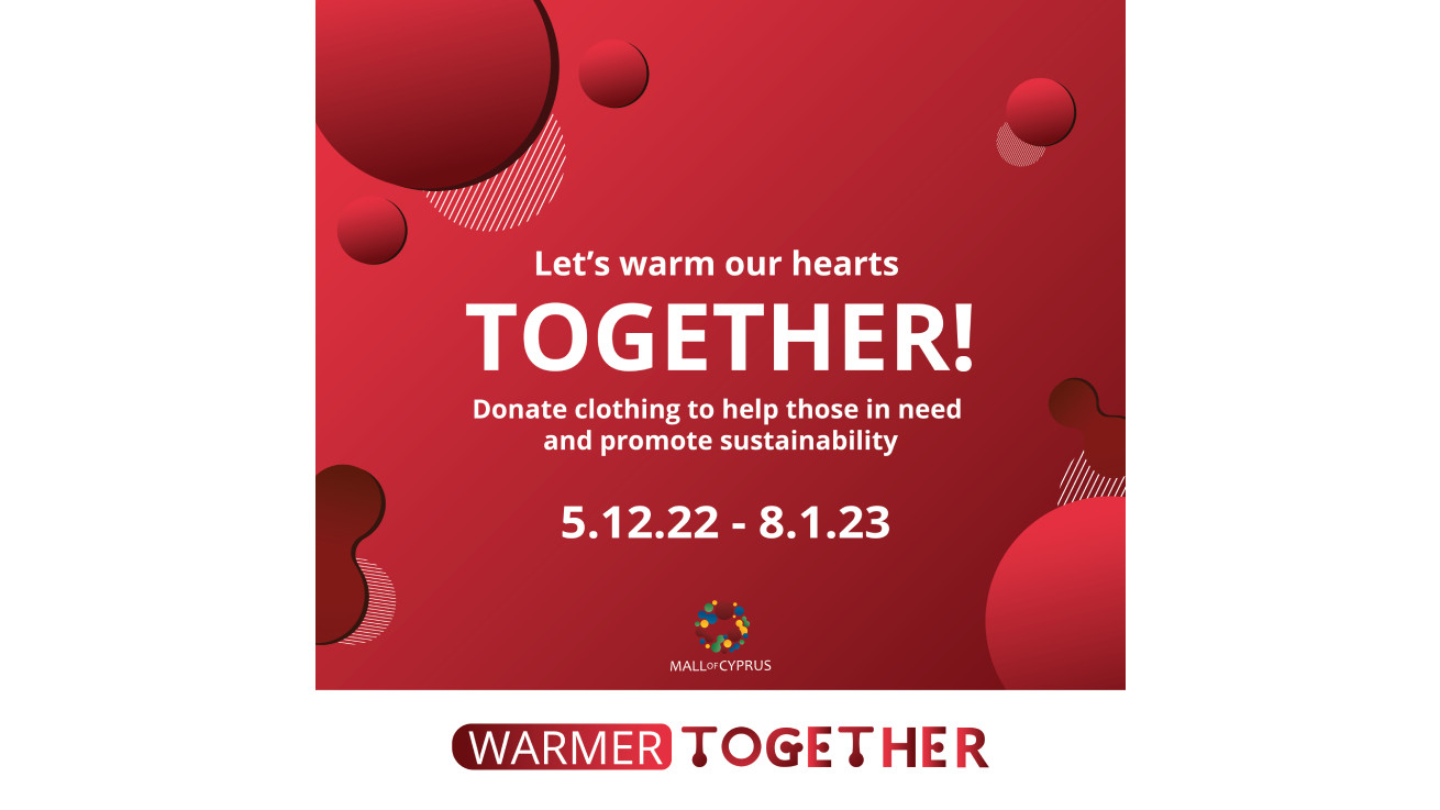 Warmer Together από το Mall of Cyprus - Ας ζεστάνουμε τις καρδιές μας μαζί